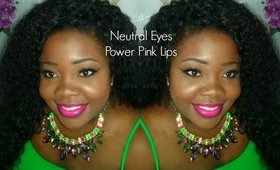 Neutral Eyes-Power Pink Lips