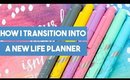 How I Transition Into a New Life Planner