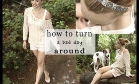 Beauty & Life Tips to Turn a Bad Day Around