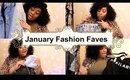 January Fashion Faves