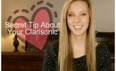 Secret Tip! What You Should Know About Your Clarisonic