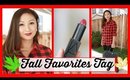 THE FALL FAVORITES TAG!
