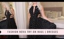 FASHION NOVA TRY-ON HAUL |  DRESSES