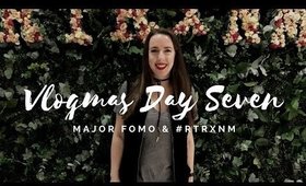 VLOGMAS 2016 DAY SEVEN: MAJOR FOMO | Chelsea Pearl