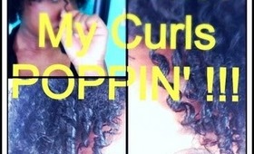 How I Get My Curls POPPIN' !!