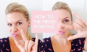 Mum-Friendly Hairdo: The Messy Ponytail