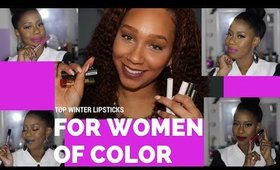 Top 10 Winter Lipsticks for WOC | Collab w/ Ashley Honeywood