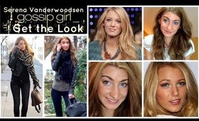 Get the Look | Gossip Girl | Serena Vanderwoodsen