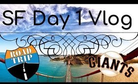 SAN FRANCISCO VACATION VLOG