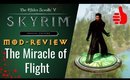 Skyrim MODS: The Miracle of Flight! ☄️ GameWatch Mod Review - Fantasy Modded Skyrim 2019