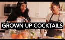 How to Make Grown Drinks on a Budget | Cocktails w/ @Super_Yosh