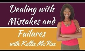 Dealing With Mistakes and Failures