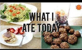 What I Ate Today | EP #4