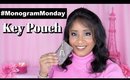MONOGRAM MONDAY REVIEW (LV KEY POUCH)  |  pink2paris