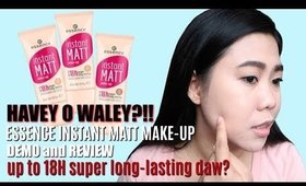 HAVEY O WALEY?! ESSENCE INSTANT MATT MAKE-UP REVIEW | THELATEBLOOMER11