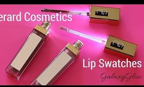 LIP Swatches: Gerard Cosmetics