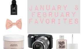 January & February Favorites