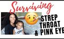Surviving Strep Throat & Pink Eye | Logan got Sick | Jessika Fancy