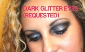 DARK GLITTER EYE TUTORIAL (REQUESTED)