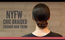 How To: NYFW Braided Chignon Trend