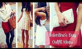 Valentine's Day OUTFIT IDEAS! 2015