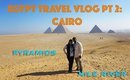 EGYPT TRAVEL VLOG PT 2:  CAIRO!