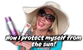 How I protect myself from the sun! (face, lips & hair)