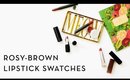 Rosy-Brown Lipstick Swatches | Bite Beauty, Kat Von D, Red Apple Lipstick