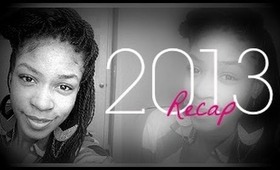 2013 Recap| Welcome 2014!