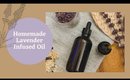 Homemade Lavender Infused Oil | Ashley Durham