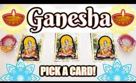 🐘 GANESH PICK A CARD READING 🐘