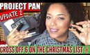 CROSS OF 6 OFF THE CHRISTMAS LIST UPDATE #2 | PROJECT PAN || MelissaQ