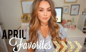 APRIL FAVORITES 2016