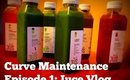Curve Maintenance Episode 1: Juice Vlog