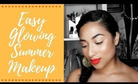 Easy Glowing Summer Makeup Tutorial