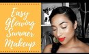 Easy Glowing Summer Makeup Tutorial