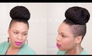 REQUESTED: Natural Hairstyle | Easy Shaved Sides & a Top Knot Tutorial