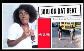 JUJU ON DAT BEAT COMPILATION | REACTION THURSDAY