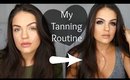 My End of Winter Tanning Routine