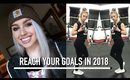 NEW CAMERA + How to Make 2018 Your Year & Be Your Best Self