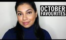 OCTOBER 2018 FAVOURITES! | MissBeautyAdikt