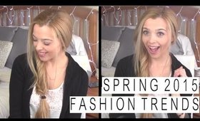 SPRING 2015 FASHION TRENDS & NEW SERIES!