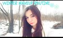 Winter Makeup Routine 2014