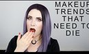 Top 6 Makeup Trends That Need to Die in 2018