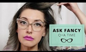 ASK FANCY | GROWING OUT MY BANGS + HOW OLD AM I??