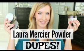Two GREAT Laura Mercier Translucent Loose Setting Powder DUPES | OILY SKIN | MATURE SKIN