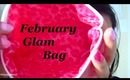 { February } Ipsy Glam Bag