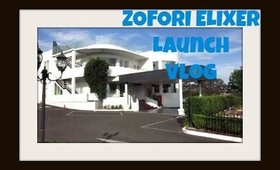 Zofori Elixer Launch Vlog