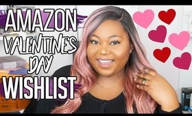 Amazon Valentine's Day Wishlist