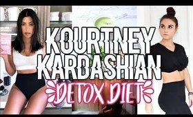 Trying Kourtney Kardashian's DETOX DIET + WORKOUT | THE STRUGGLE !!